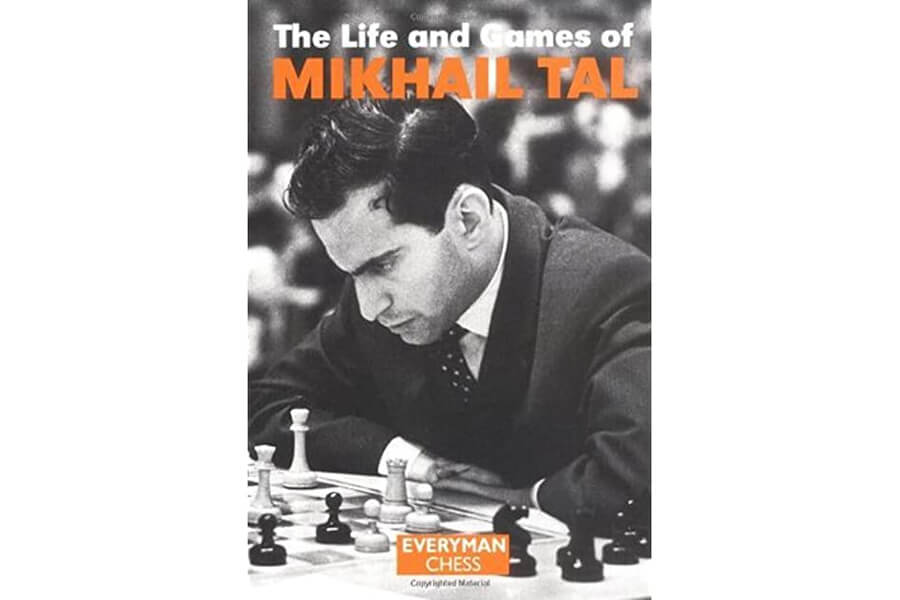 Chess Book #8 - The Life and Games of Mikhail Tal